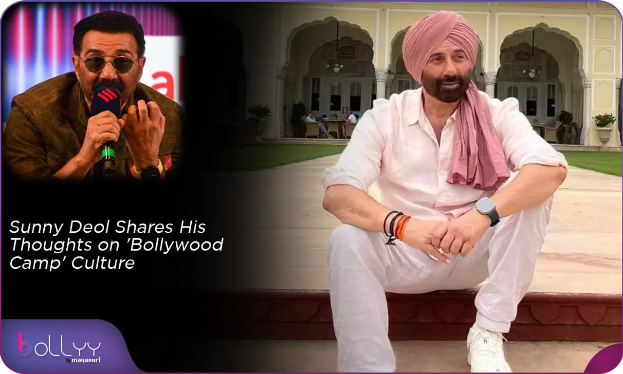 Sunny Deol Shares His Thoughts on 'Bollywood Camp' Culture