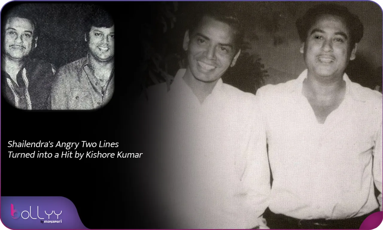 Shailendra's Angry Two Lines Turned into a Hit by Kishore Kumar