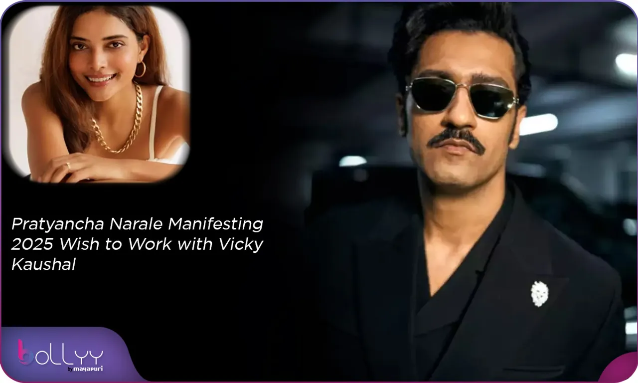 Pratyancha Narale Manifesting 2025 Wish to Work with Vicky Kaushal