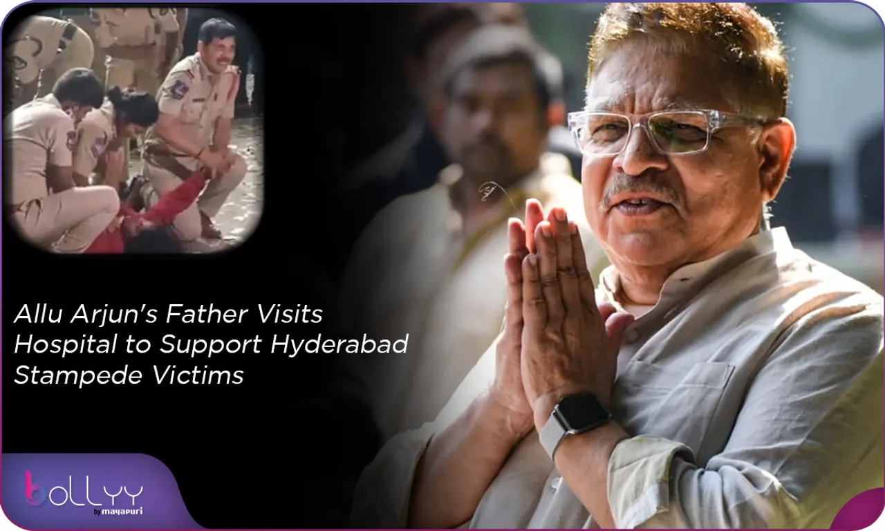 Allu Arjun's father reached the hospital to meet Hyderabad stampede victims
