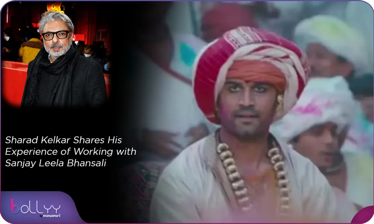Sharad Kelkar Shares His Experience of Working with Sanjay Leela Bhansali