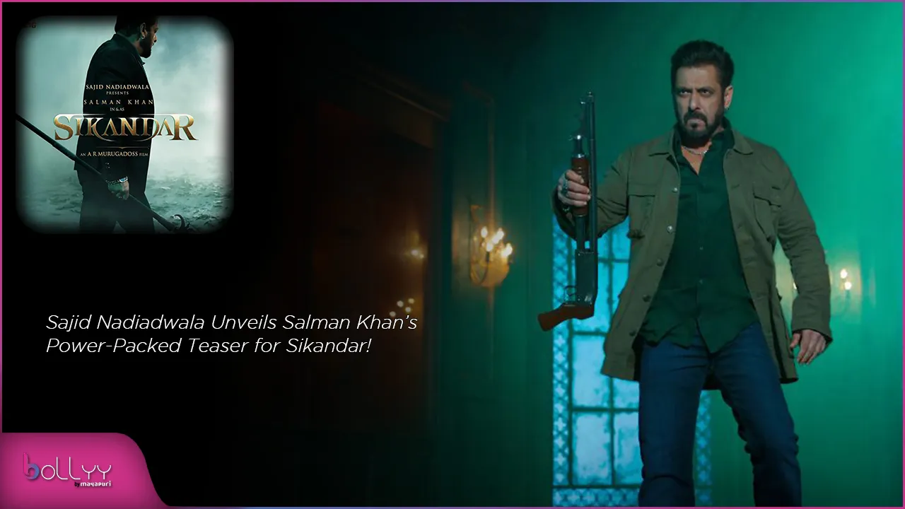 Sajid Nadiadwala Unveils Salman Khan’s Power-Packed Teaser for Sikandar!