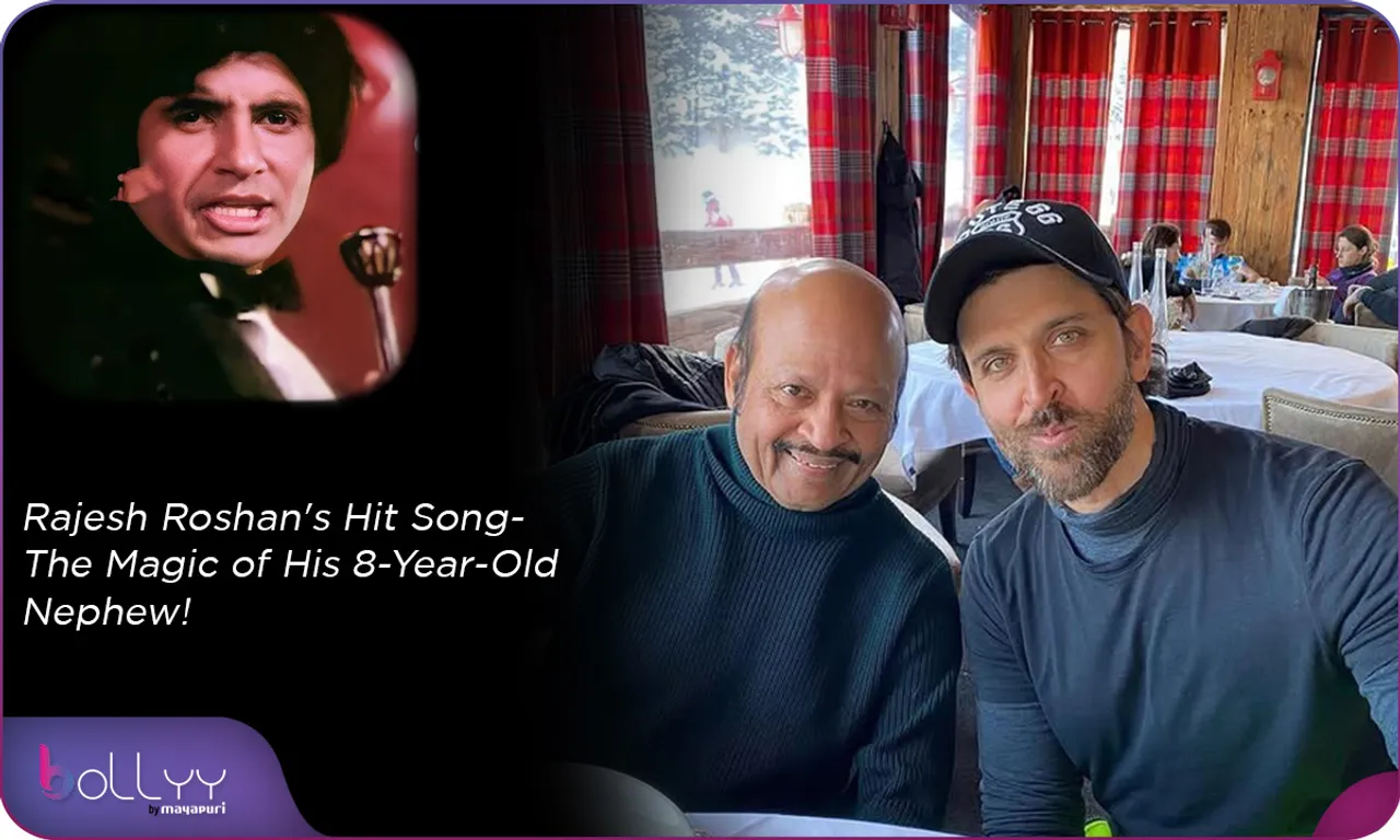 Rajesh Roshan's Hit Song- The Magic of His 8-Year-Old Nephew!