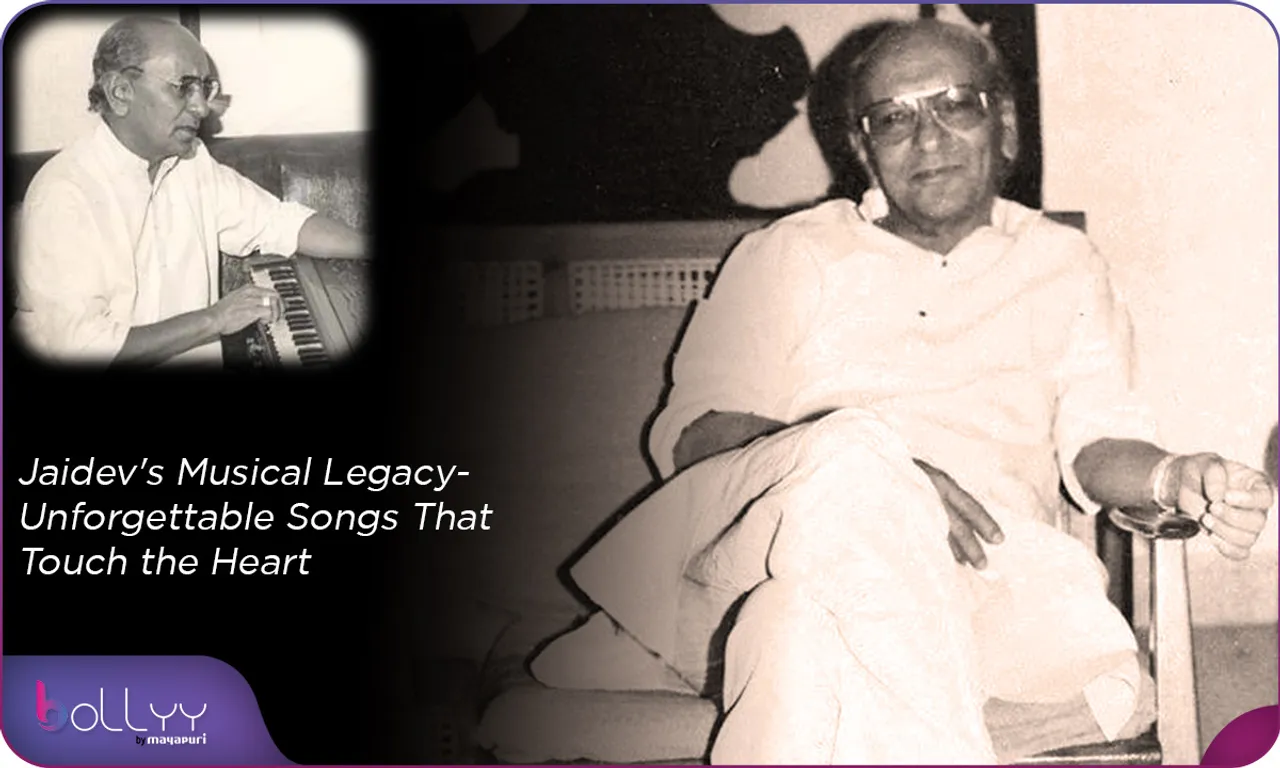Jaidev's Musical Legacy- Unforgettable Songs That Touch the Heart