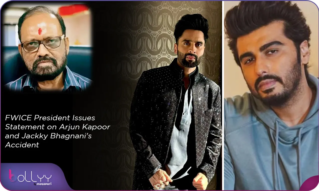 FWICE President Issues Statement on Arjun Kapoor and Jackky Bhagnani's Accident