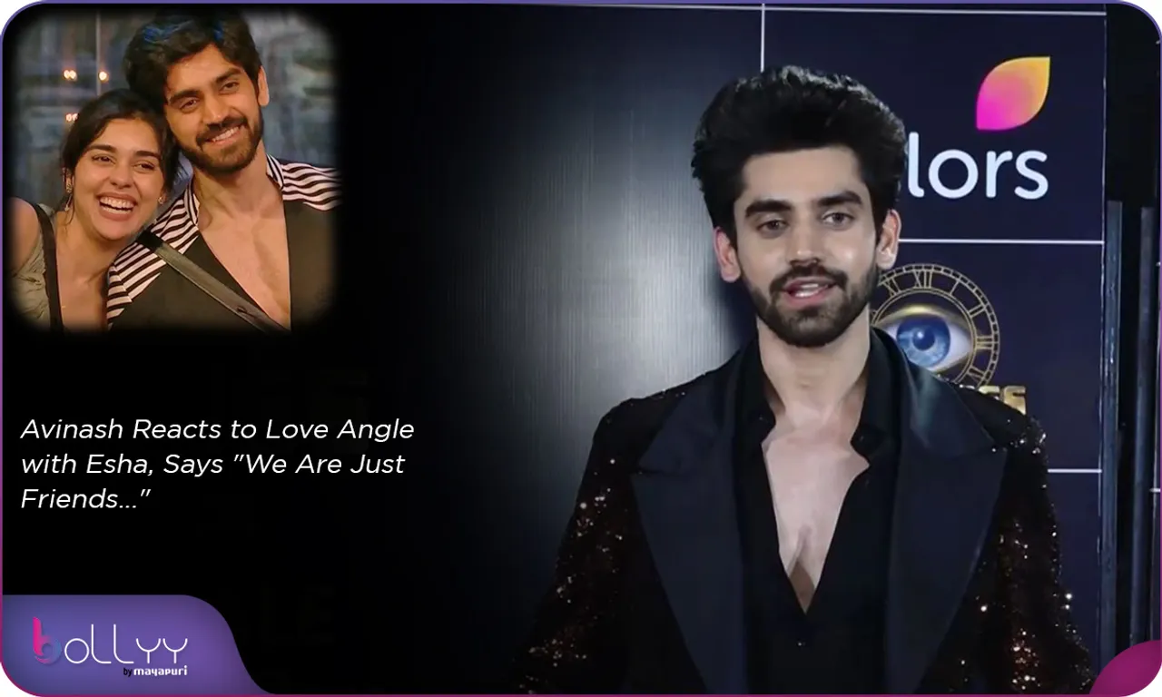 Avinash Reacts to Love Angle with Esha, Says We Are Just Friends...