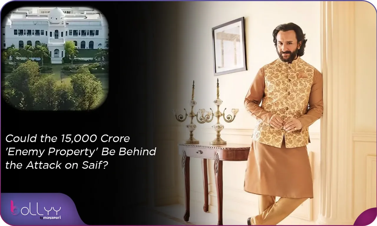 15,000 Crore 'Enemy Property' Be Behind the Attack on Saif