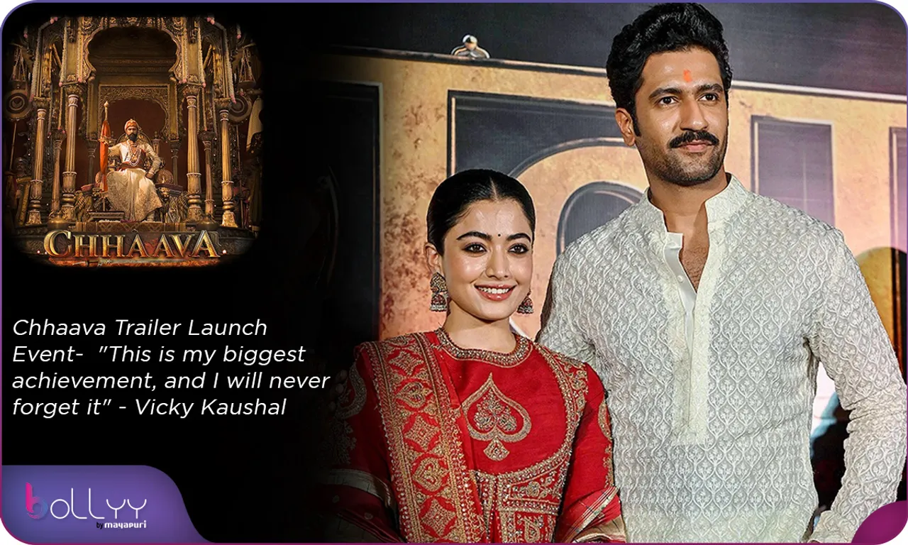 Chhaava Trailer Launch Event-  This is my biggest achievement, and I will never forget it - Vicky Kaushal