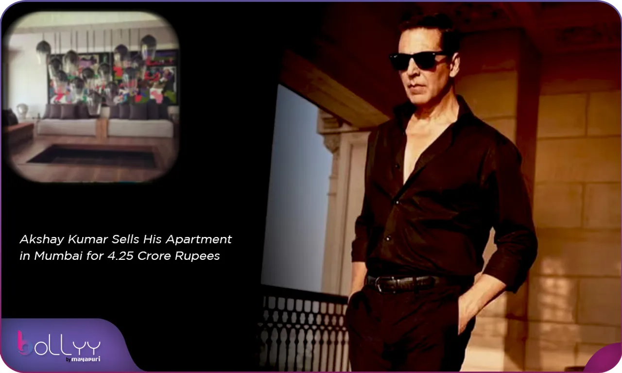 Akshay Kumar Sells His Apartment in Mumbai for 4.25 Crore Rupees