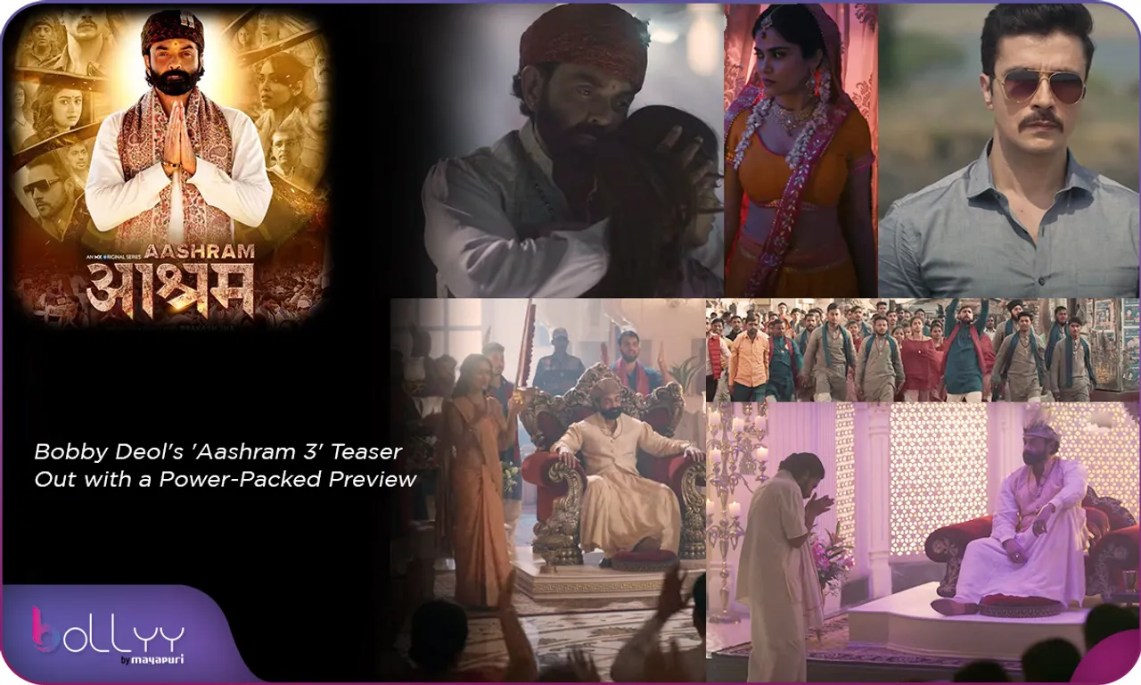 Bobby Deol's 'Aashram 3' Teaser Out with a Power-Packed Preview