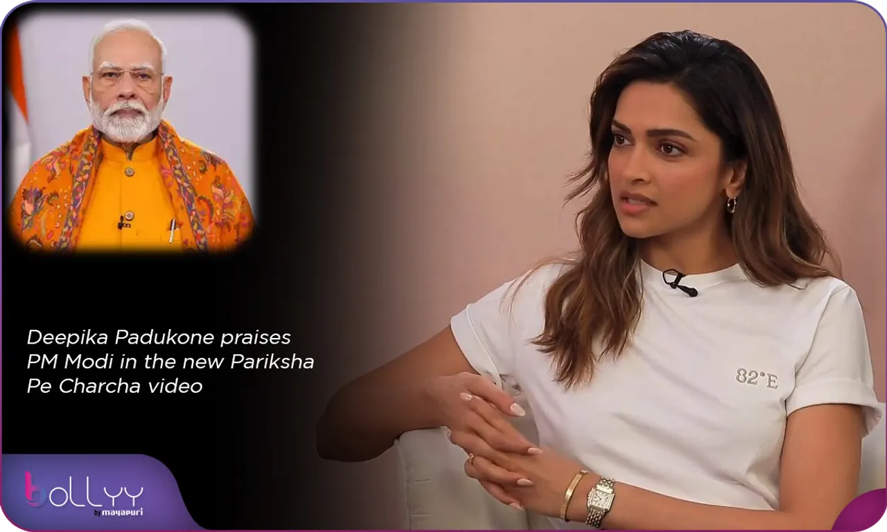 Deepika Padukone praises PM Modi in the new Pariksha Pe Charcha video