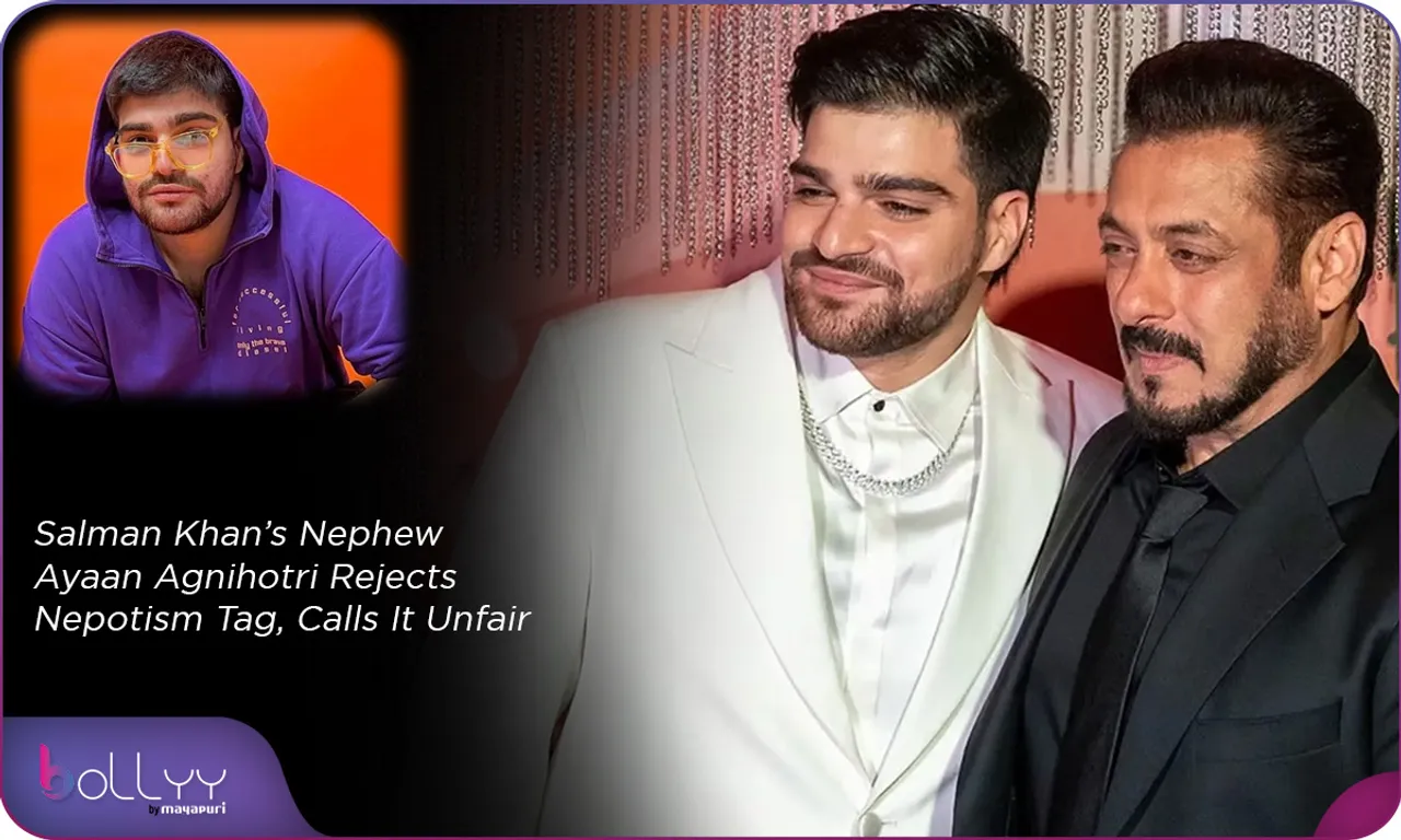 Salman Khan’s Nephew Ayaan Agnihotri Rejects Nepotism Tag, Calls It Unfair