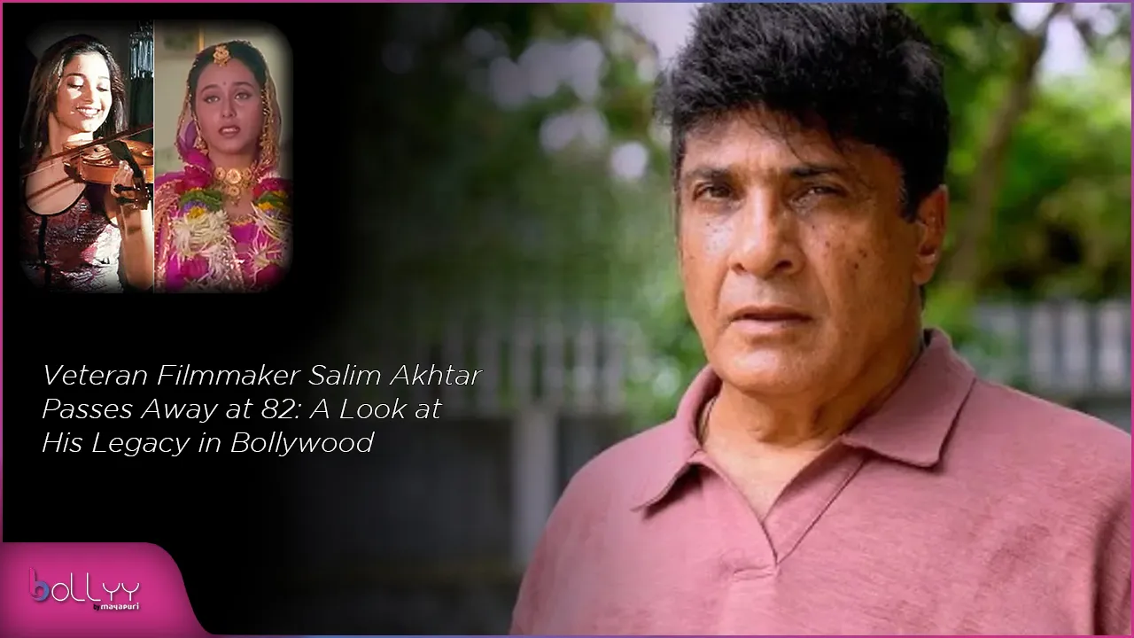 Veteran Filmmaker Salim Akhtar Passes Away at 82 A Look at His Legacy in Bollywood