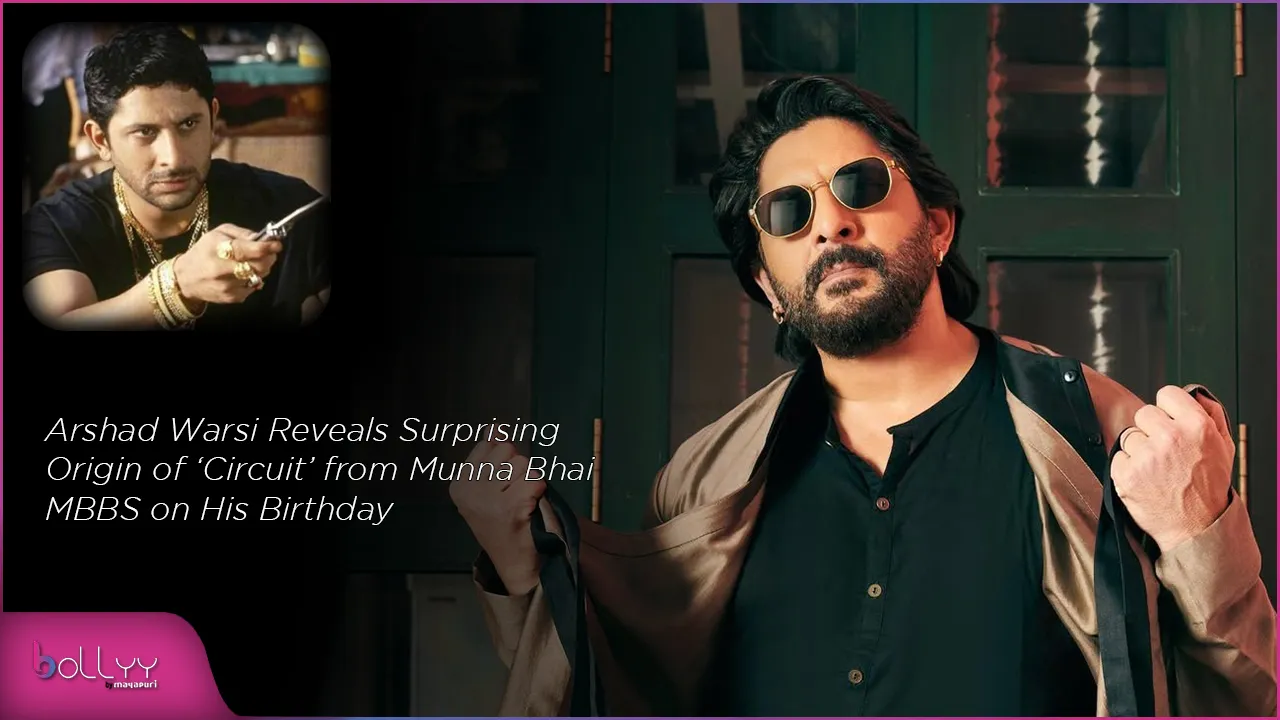 Arshad Warsi Reveals Surprising Origin of ‘Circuit’ from Munna Bhai MBBS on His Birthday
