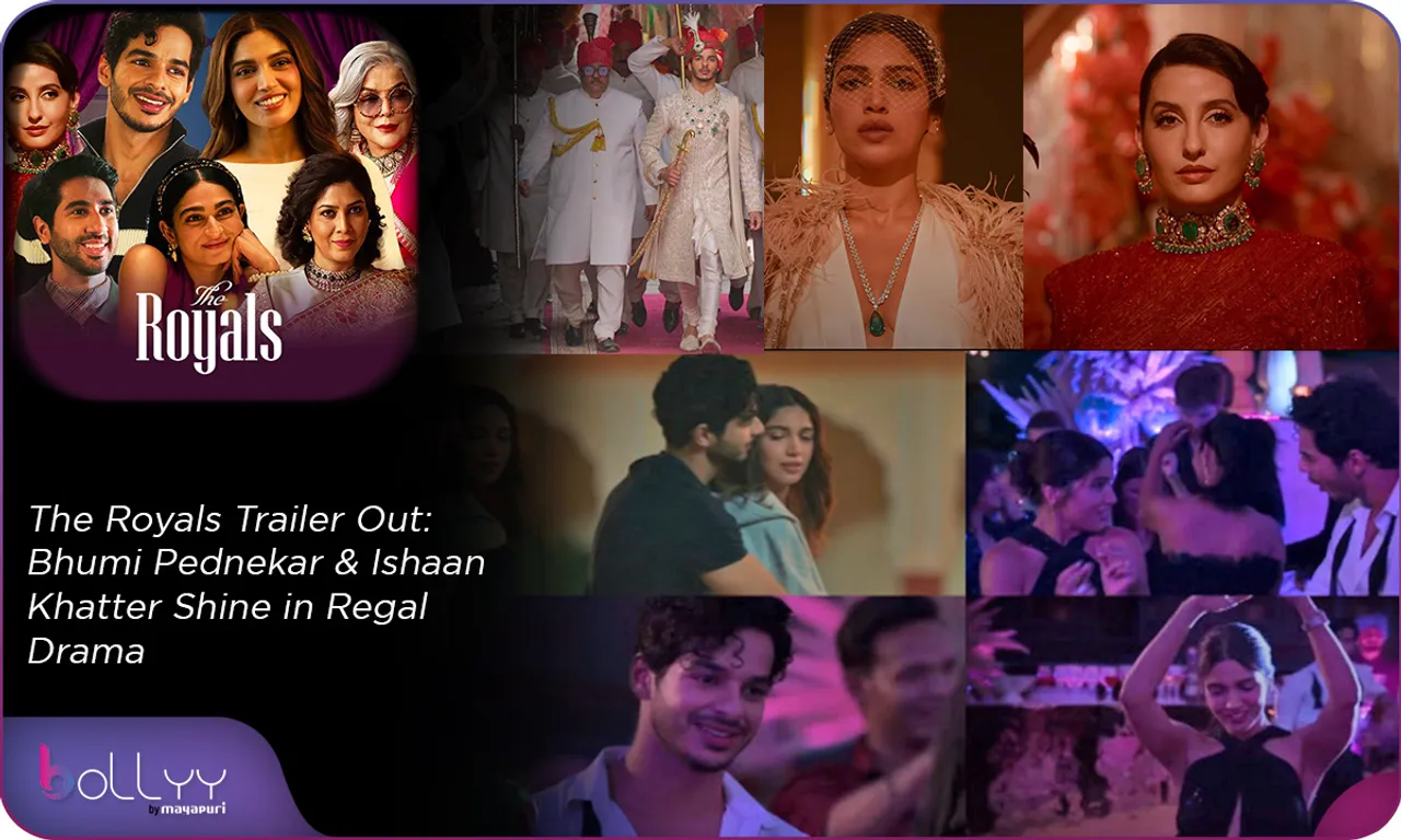 The Royals Trailer Out Bhumi Pednekar & Ishaan Khatter Shine in Regal Drama