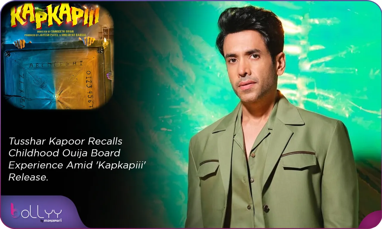 Tusshar Kapoor Recalls Childhood Ouija Board Experience Amid 'Kapkapiii' Release