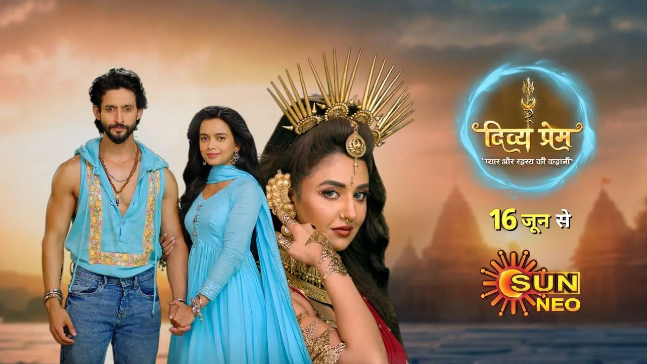 Sun Neo’s Divya Prem A Mystical Love Saga of Destiny, Secrets & Spiritual Romance