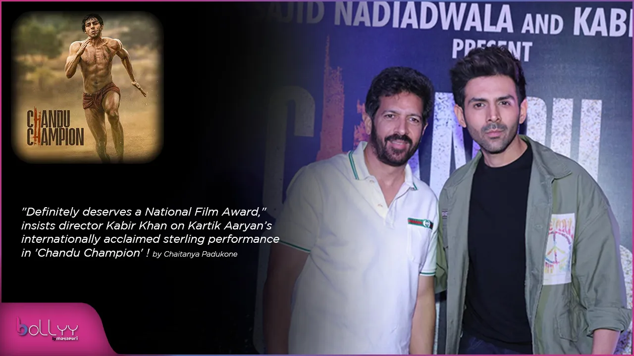 director Kabir Khan on Kartik Aaryan’s internationally acclaimed sterling performance in 'Chandu Champion'