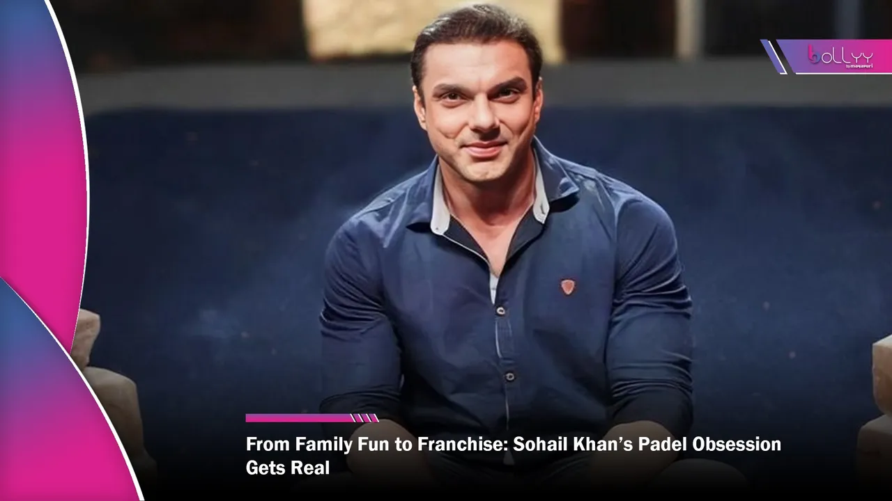 From Family Fun to Franchise Sohail Khan’s Padel Obsession Gets Real