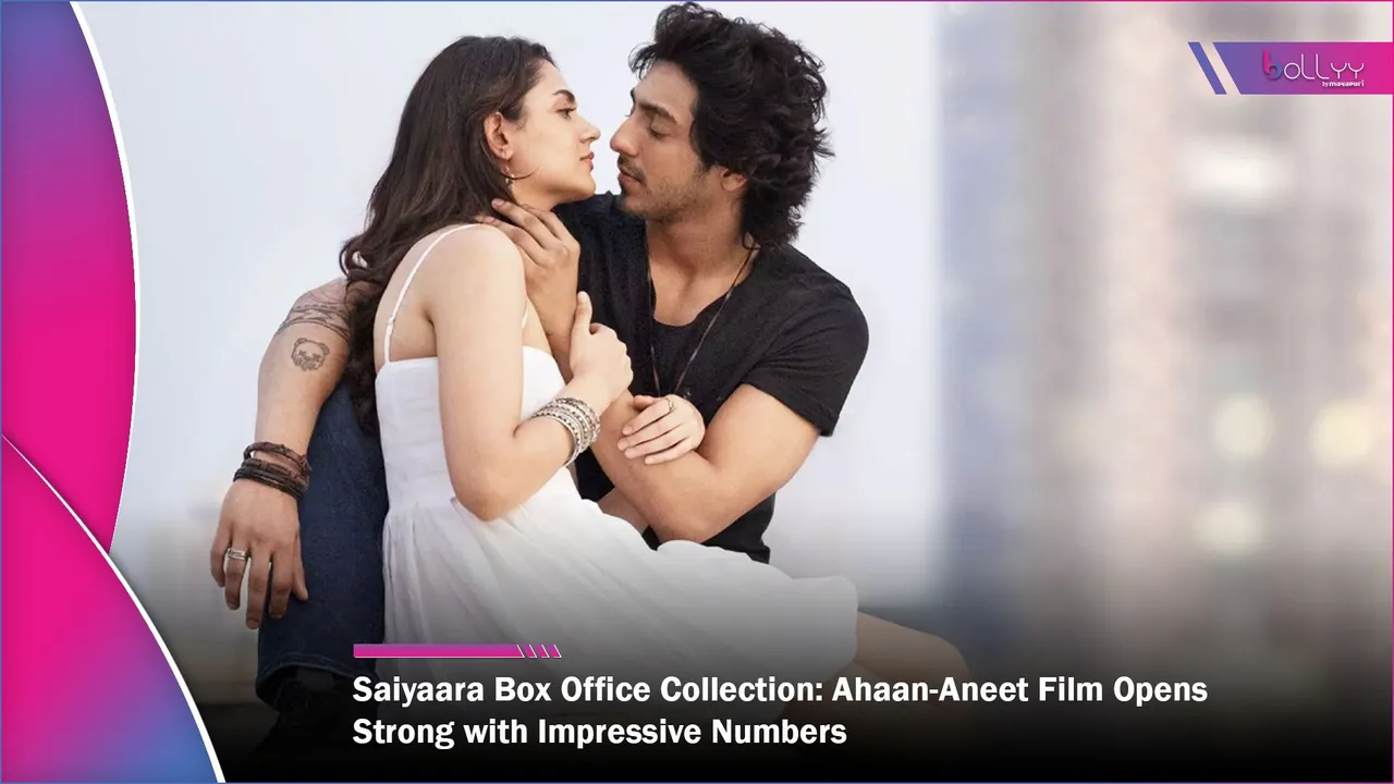 Saiyaara Box Office Collection
