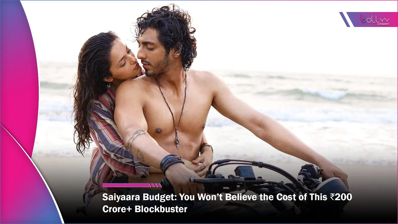 Saiyaara Budget