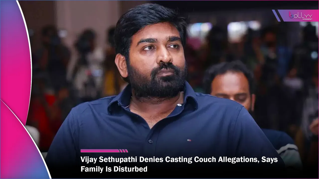 Vijay Sethupathi Denies Casting Couch Allegations