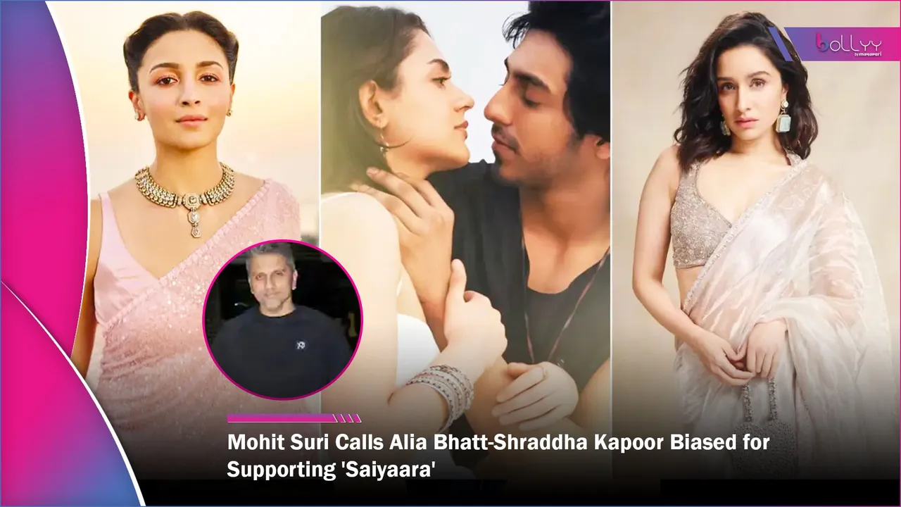 Mohit Suri Calls Alia Bhatt-Shraddha Kapoor