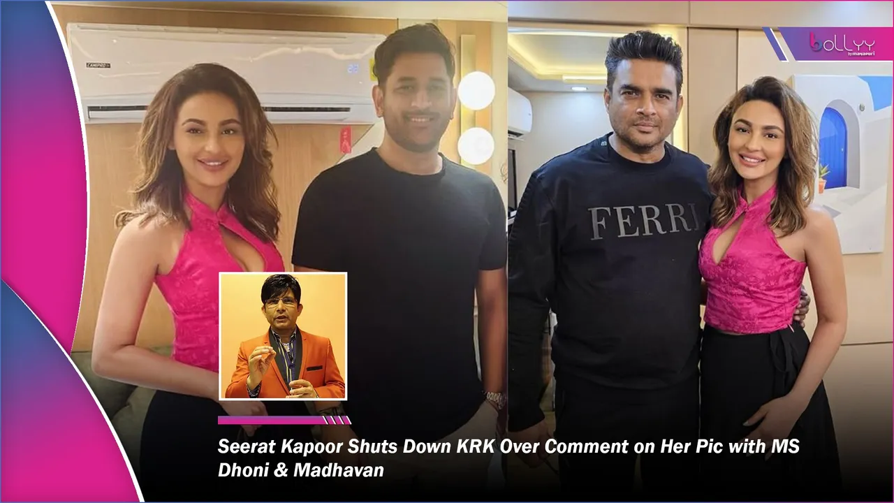 Seerat Kapoor Shuts Down KRK Over Comment