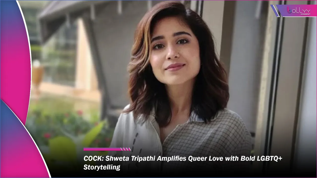 Shweta Tripathi Amplifies Queer Love