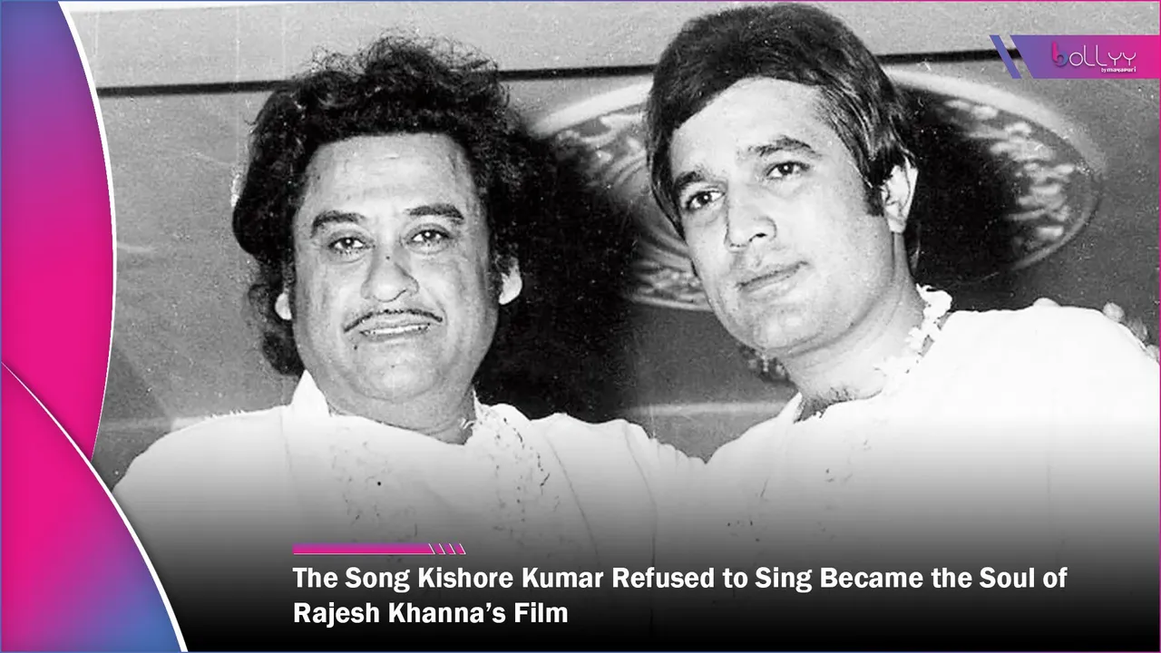 The Song Kishore Kumar Refused to Sing Became the Soul of Rajesh Khanna’s Film