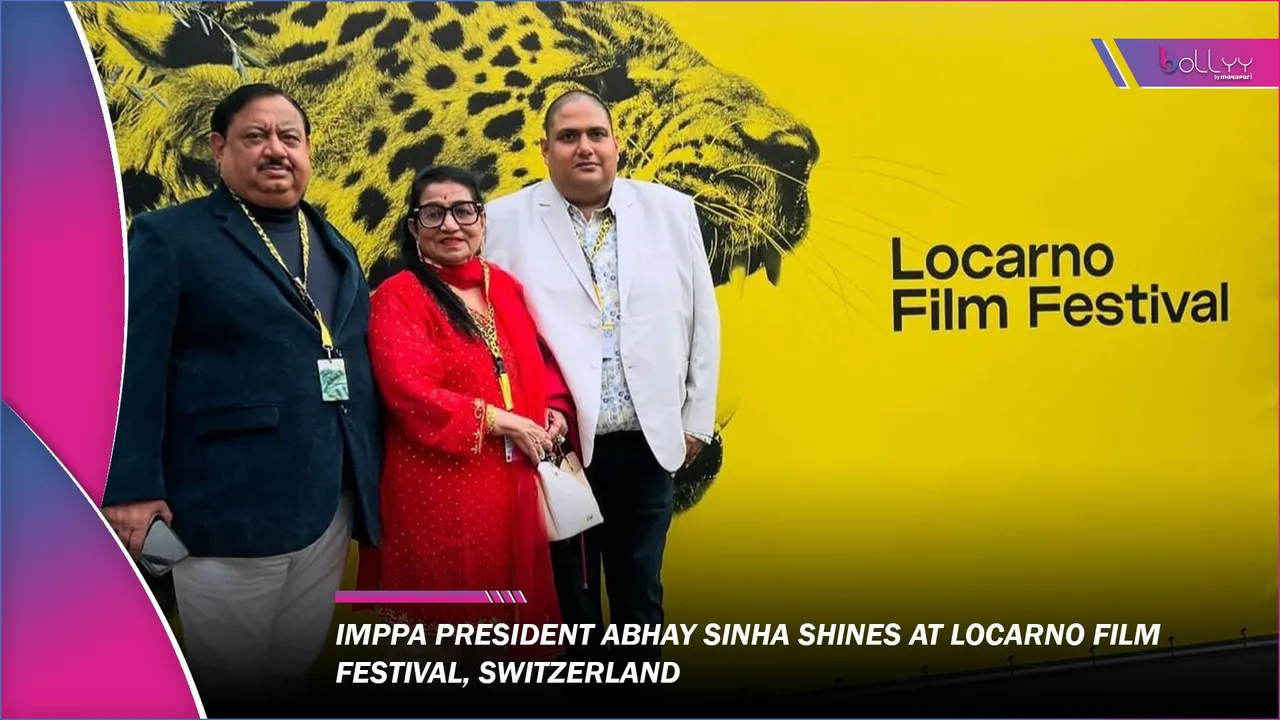 IMPPA PRESIDENT ABHAY SINHA SHINES AT LOCARNO FILM FESTIVAL