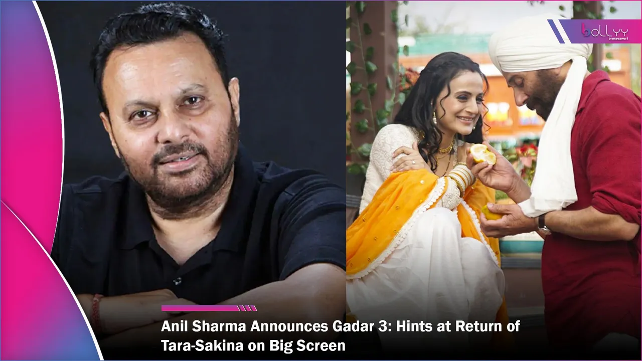 Anil Sharma Announces Gadar 3