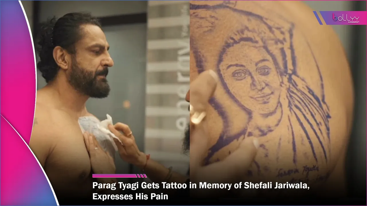 Parag Tyagi Gets Tattoo in Memory of Shefali Jariwala