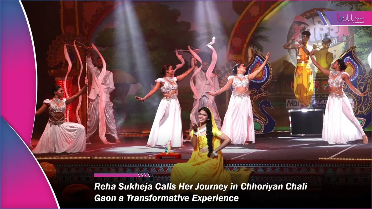 Reha Sukheja Calls Her Journey in Chhoriyan Chali Gaon a Transformative Experience