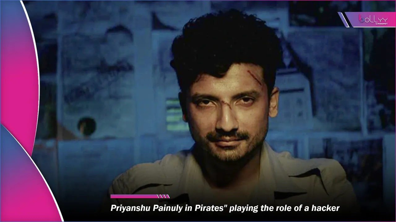 Priyanshu Painuly in Pirates
