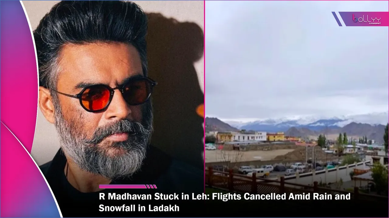 R Madhavan Stuck in Leh Flights Cancelled Amid Rain and Snowfall in Ladakh