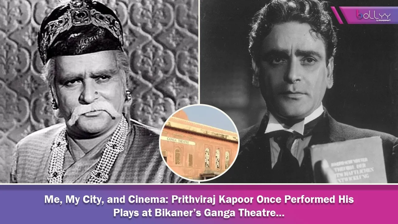 Prithviraj Kapoor Once Performed His Plays at Bikaner’s Ganga Theatre