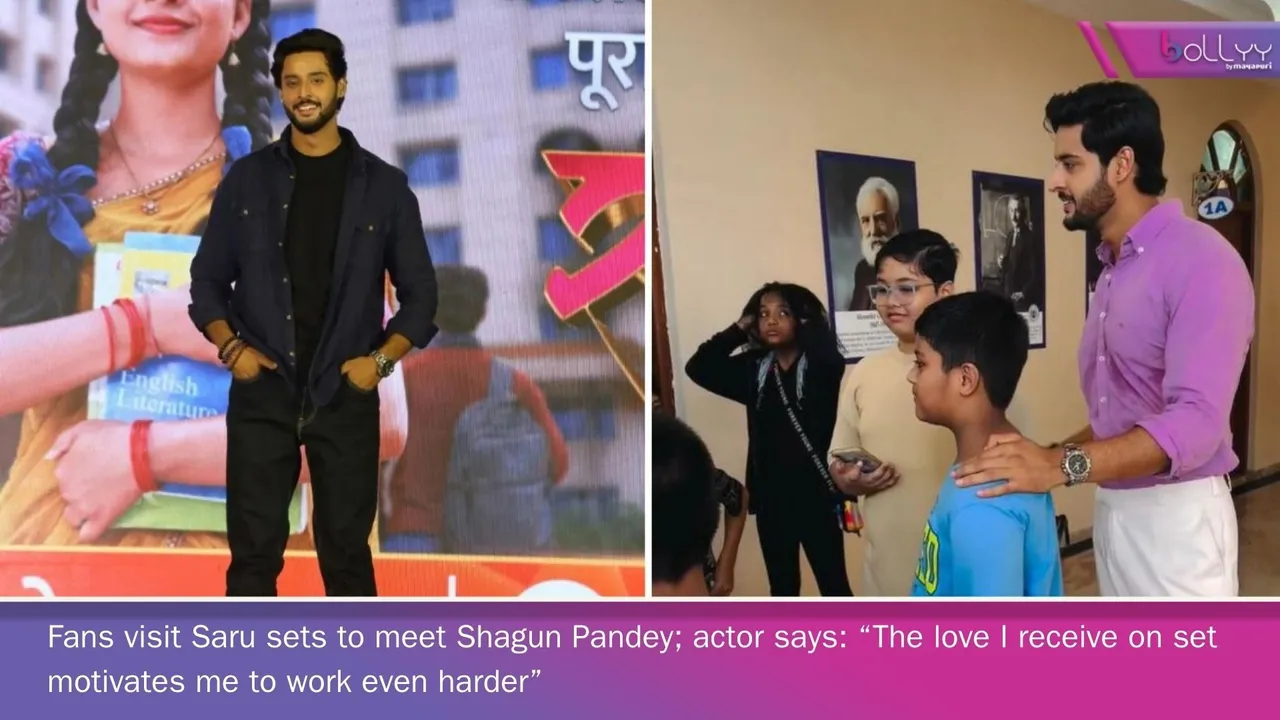 Fans visit Saru sets to meet Shagun Pandey; actor says: “The love I receive on set motivates me to work even harder”
