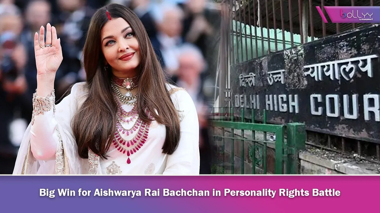 Big Win for Aishwarya Rai Bachchan in Personality Rights Battle