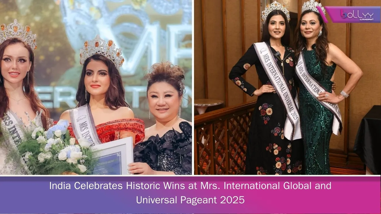 India Celebrates Historic Wins at Mrs. International Global and Universal Pageant 2025