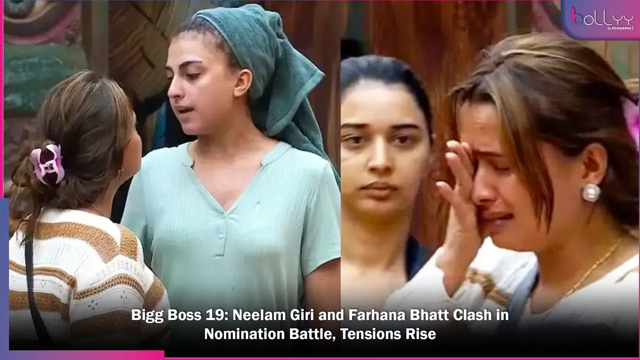 Bigg Boss 19 Neelam Giri and Farhana Bhatt Clash in Nomination Battle