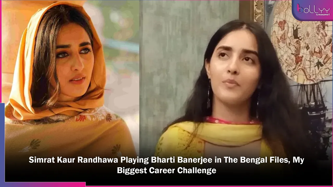 Simrat Kaur Randhawa Playing Bharti Banerjee in The Bengal Files
