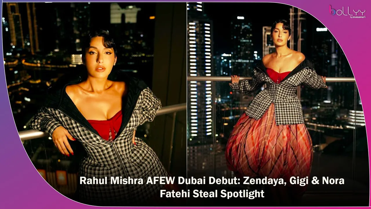 Rahul Mishra AFEW Dubai Debut Zendaya, Gigi & Nora Fatehi Steal Spotlight