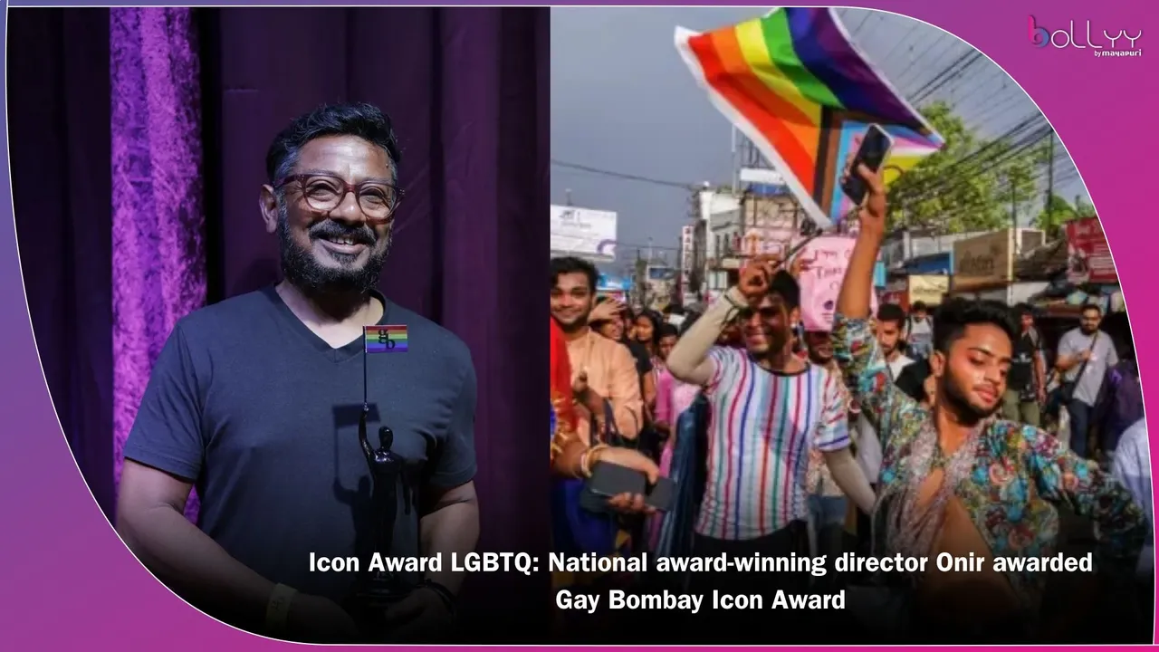 Onir Gay Bombay Icon Award LGBTQ+ advocacy