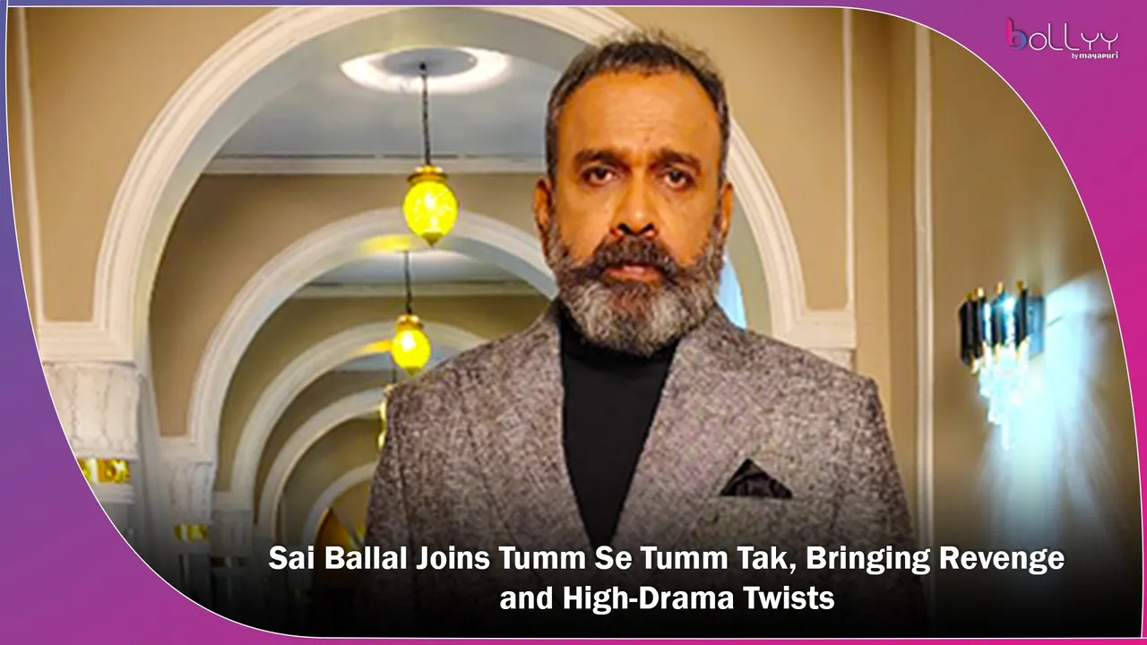 Sai Ballal Joins Tumm Se Tumm Tak