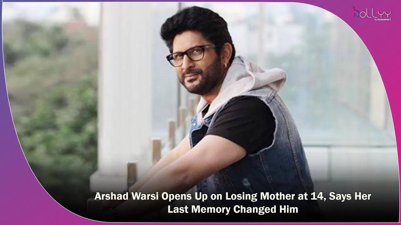 Arshad Warsi Opens Up on Losing Mother at 14