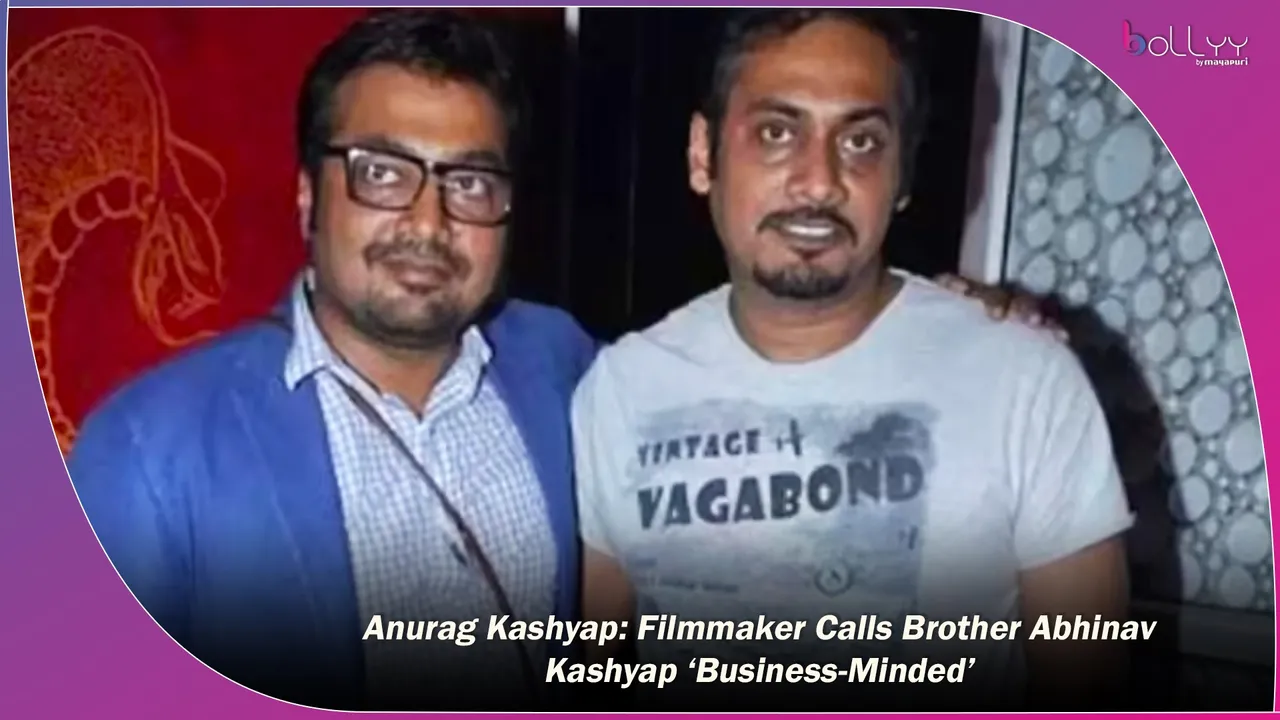 Anurag Kashyap Filmmaker Calls Brother Abhinav Kashyap