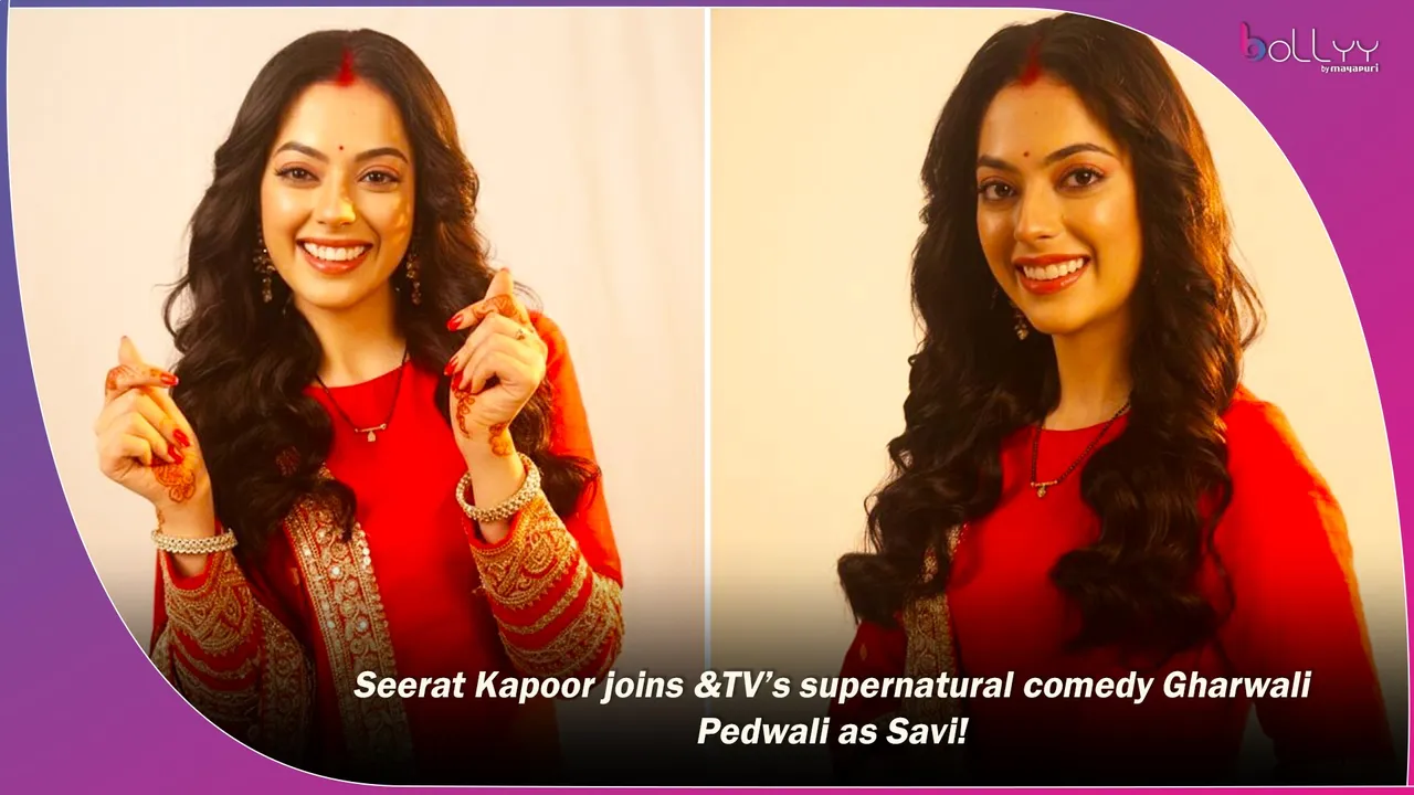 Seerat Kapoor joins &TV