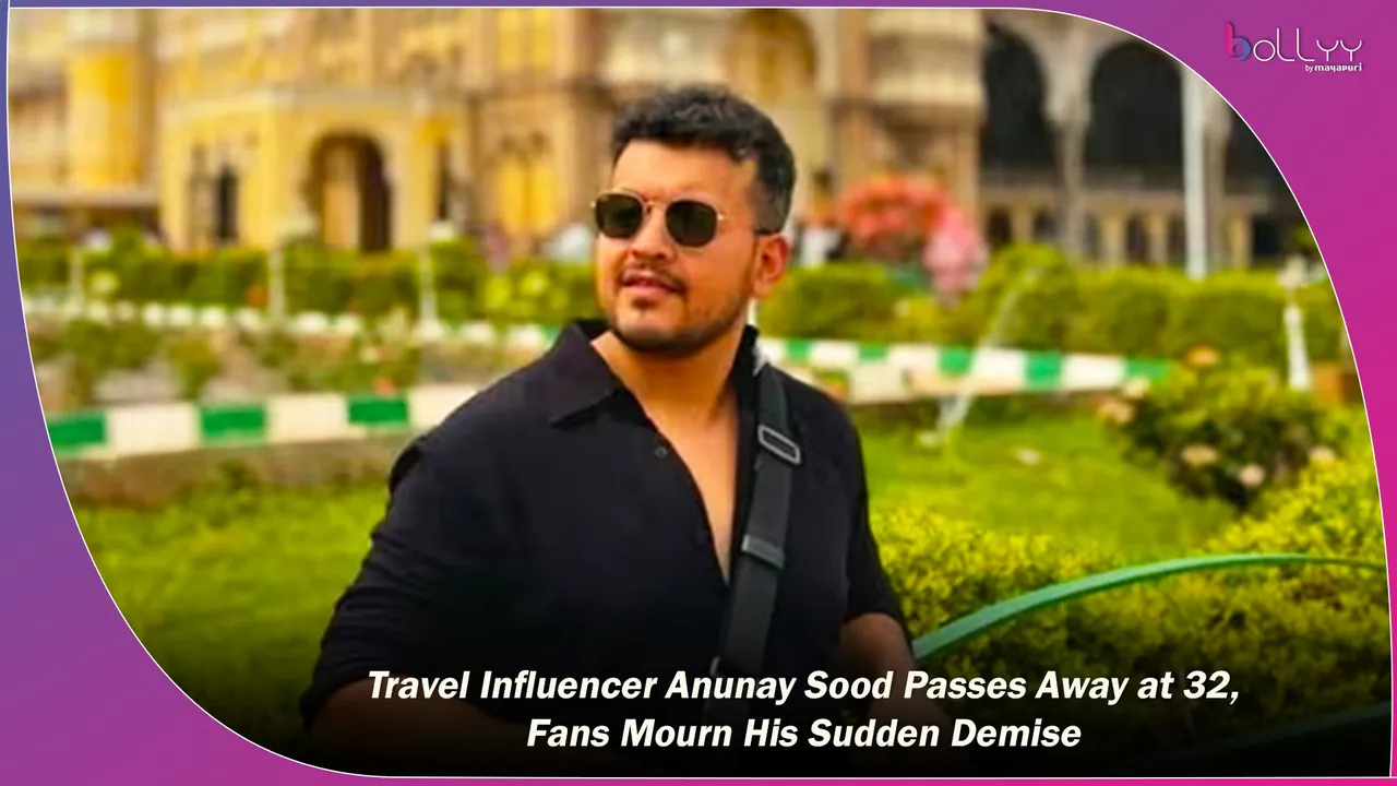 Anunay Sood Passes Away at 32