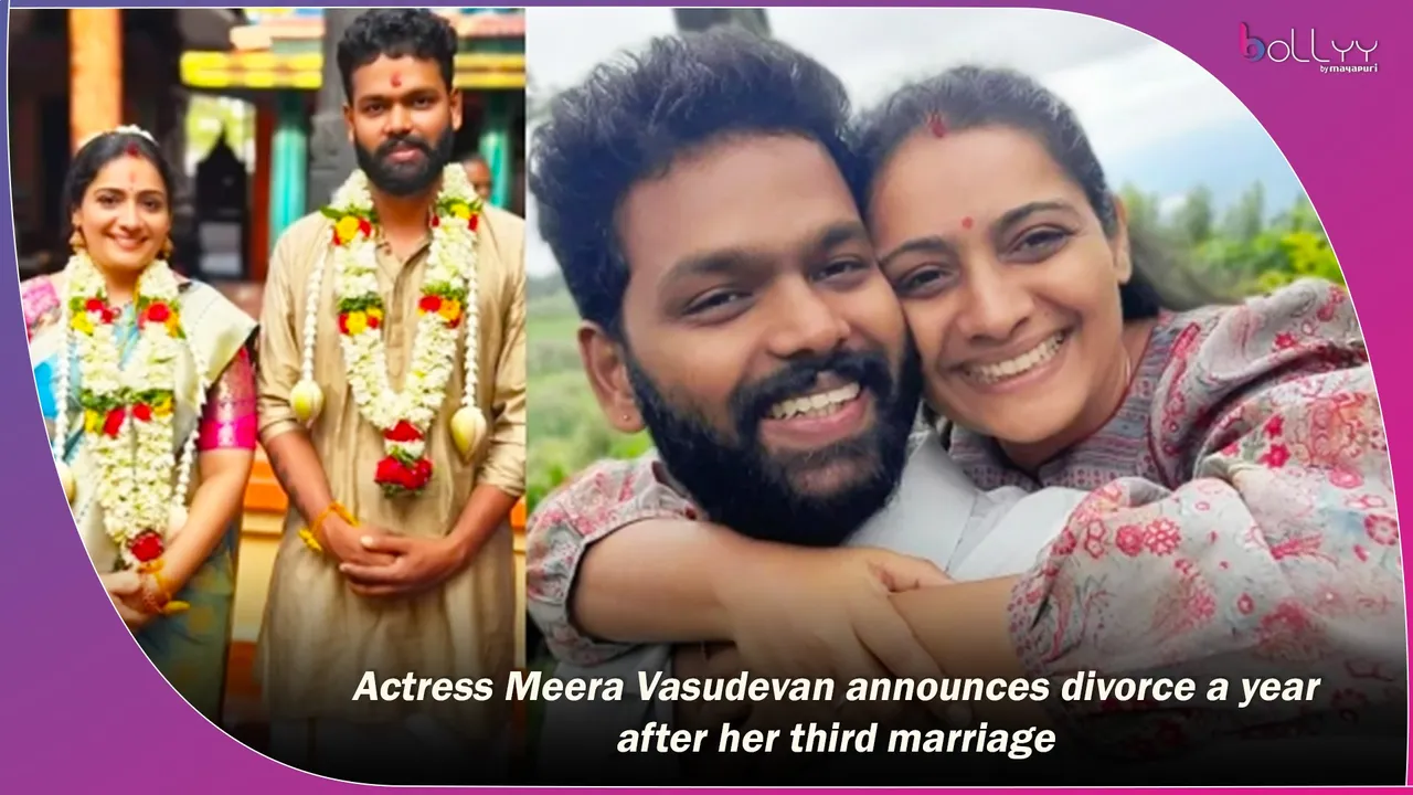Actress Meera Vasudevan announces divorce